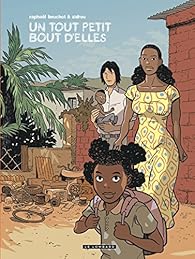 Un tout petit bout d'elles par Zidrou