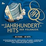 Die Jahrhunderthits der Volksmusik