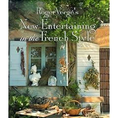 Roger Verge's New Entertaining in the French Style