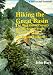 Hiking the Great Basin: The High Desert Country of California, Nevada, and Utah (Sierra Club Totebook) by John Hart ISBN 0871566397