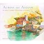 Across the Aegean: An Artist's Journey From Athens to Istanbul