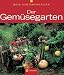  : Mein Gartenparadies - Der Gem&uuml;segarten