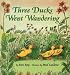 Search : Three Ducks Went Wandering