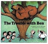 The Trouble with Ben (Rainbow Morning Music Picture Books)