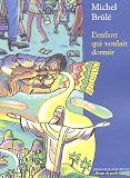 L\'enfant qui voulait dormir