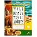 Walt Disney World for Adults: The Original Guide for Grown-ups (Special-Interest Titles)