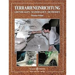 Terrarieneinrichtung: Grundlagen, Materialien, Methoden