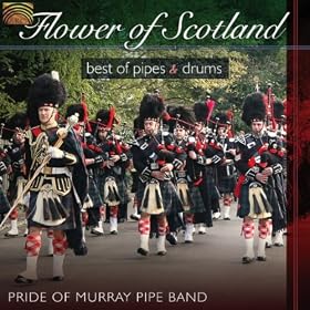 Flower of Scotland - Best of Pipes and Drums