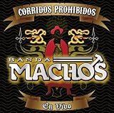 Corridos Prohibidos en Vivo