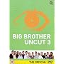 Big Brother - Uncut 3 [2002]
