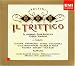 Musik (Pop) : Puccini - Il trittico (Il tabarro - Suor Angelica - Gianni Schicchi) / Alagna, Gheorghiu, Guelfi, Guleghina, Gallardo-Domas, Manca di Nissa, Palmer, Schicoff, Van Dam, Pappano