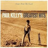 Paul Kelly - Songs from the South: The Best of Paul Kelly