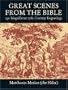 Great Scenes from the Bible: 230 Magnificent 17th-Century Engravings (Dover Pictorial Archive)