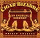 Cigar Bizarre: An Unusual History