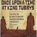 Once Upon a Time at King Tubby's