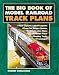 Big Book of Model Railroad Track Plans by Bob Schleicher