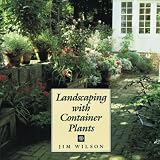 Landscaping with container plants
