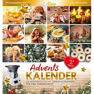 mixtipp: Adventskalender 2017: 24 weihnachtliche Überraschungen für den Thermomix