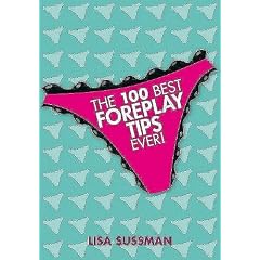 The 100 Best Foreplay Tips Ever!