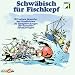 Schwäbisch für Fischkepf