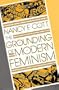 The Grounding of Modern Feminism