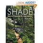 Shade: Ideas and Inspiration for Shady Gardens