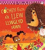 Cochen fach a'r Llew llwglyd iawn