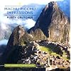 Machu Picchu Impressions