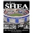 So Long Shea: Five Decades of Stadium Memories