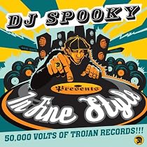 DJ Spooky Presents - In Fine Style: 50,000 Volts of Trojan Records