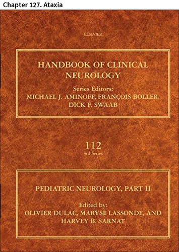 Pediatric Neurology: Chapter 127. Ataxia (Handbook of Clinical Neurology)