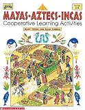 Mayas, Aztecs, Incas (Grades 4-8)