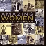 Amazing Women of West Michigan (Amazing Women)