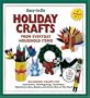 Easy-To-Do Holiday Crafts from Everyday Household Items!