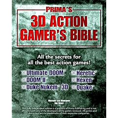 3D Action Gamer's Bible: Strategies, Secrets & Cheats for the Most Popular 3D Action Games (Secrets of the Games)