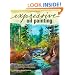 Expressive Oil Painting: An Open Air Approach to Creative Landscapes