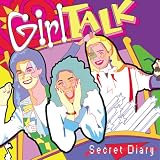 Girl Talk -  Secret Diary