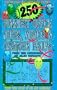 250 Funniest Office Jokes, Memos & Cartoon Pinups, Vol. 1