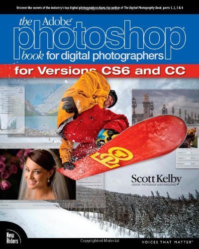 The Adobe Photoshop Book for Digital Photographers (Covers Photoshop CS6 and Photoshop CC) (Voices That Matter) by Kelby, Scott Published by Peachpit Press 1st (first) edition (2013) Paperback