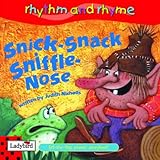 Snick-snack sniffle-nose