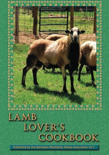 Lamb Lover's Cookbook: Recipes that make cooking lamb a fun and delicious adventure!