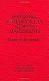 Emotional Disturbance in Adopted Adolescents: Origins and Development