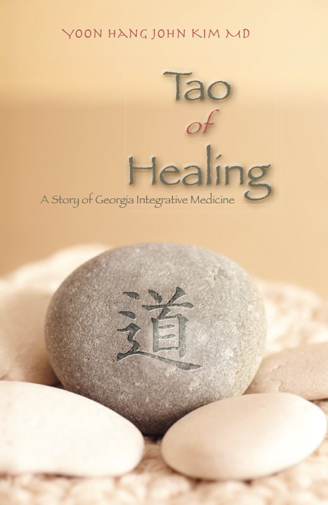 Amazon.com: Tao of Healing: A Story of Georgia Integrative ... Amazon.com: Tao of Healing: A Story of Georgia Integrative ...