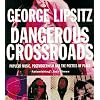 Dangerous Crossroads: Popular Music, Postmodernism and the Focus of Place (Haymarket Series)
