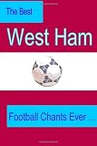 The Best West Ham United Football Chants Ever