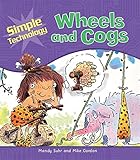 Wheels and cogs