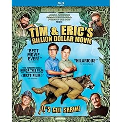 Tim & Eric's Billion Dollar Movie [Blu-ray]
