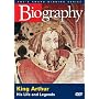 Biography - King Arthur: His Life And Legends (A&E DVD Archives)