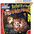 Return of the Pumpkin Head (Adventures of Jimmy Neutron Boy Genius (8x8)) by Jenny Miglis, Stephen DeStefano, and Mike Giles