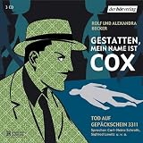Gestatten, mein Name Ist Cox: Tod auf Gep�ckschein 3311 - Carl-Heinz Schroth